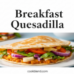 Breakfast Quesadilla