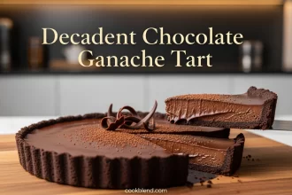 Decadent Chocolate Ganache Tart