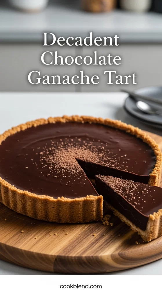 Decadent Chocolate Ganache Tart