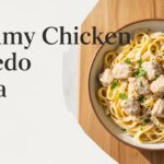 Creamy Chicken Alfredo Pasta
