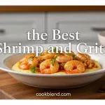 the Best Shrimp and Grits